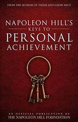 Napoleon Hill's Keys to Personal Achievement