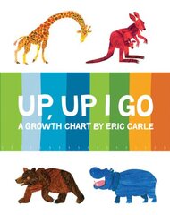 Up, Up I Go: A Growth Chart by Carle, Eric